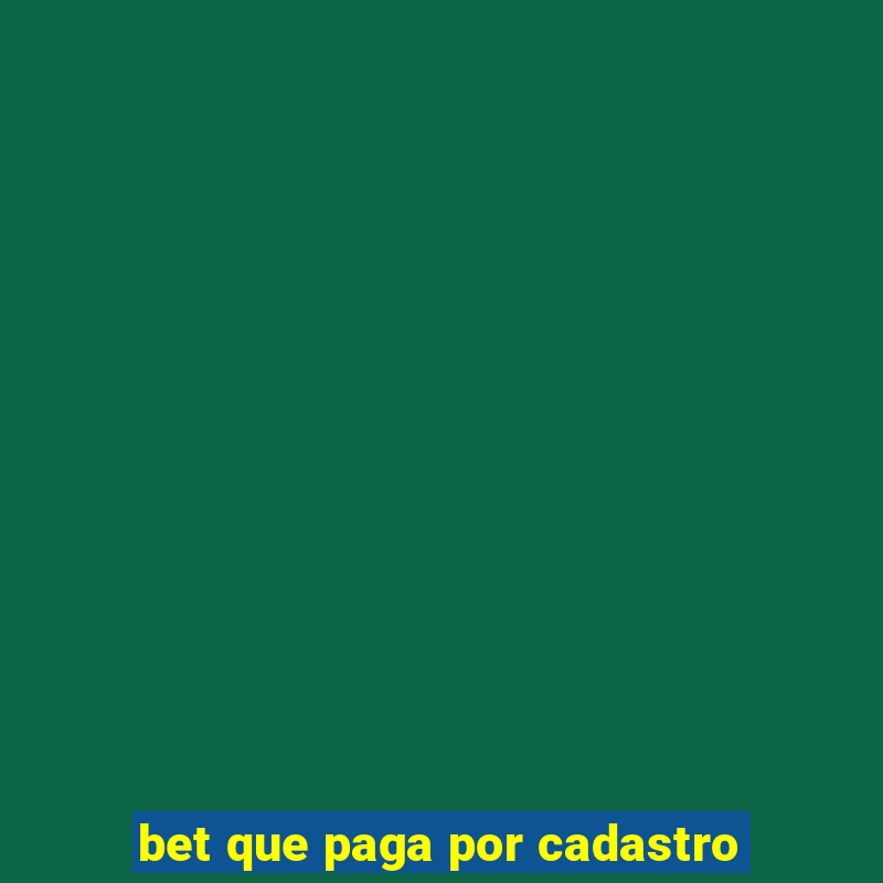 bet que paga por cadastro